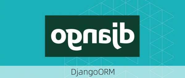 DjangoORM